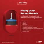 Heavy Duty Round Mounts